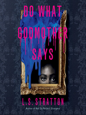 cover image of Do What Godmother Says
